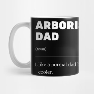 Arborist Dad Definition Arborist Father Gift Tree Surgeon Mug